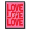 Alles, was du brauchst, ist Liebe – gerahmter Kunstdruck