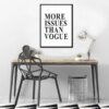 More Issues Than Vogue Zitate Poster - Leinwand Wandkunst Malerei